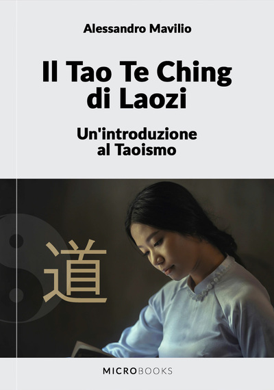 Il Tao Te Ching di Laozi - Un'introduzione al Taoismo